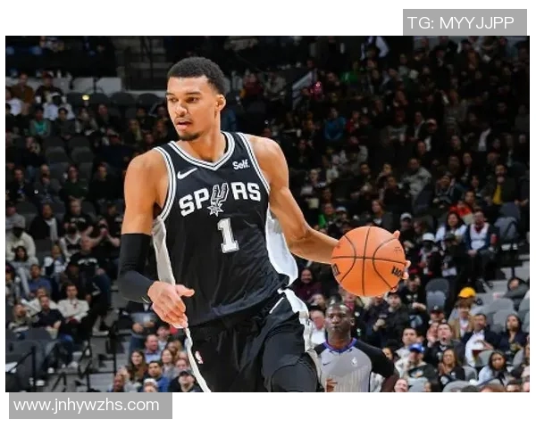 文班亚马25+8+5帽统治攻防 马刺主场力克魔术锁定全明星主帅